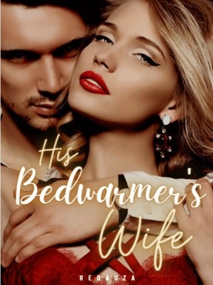 His Bedwarmer's Wife,RedAuza