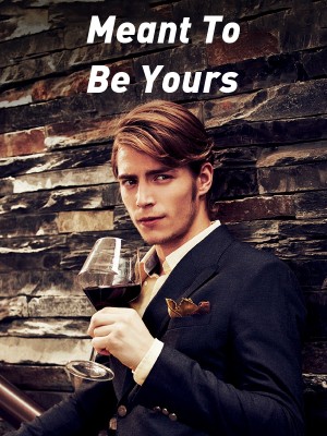 Meant To Be Yours,Excelsior