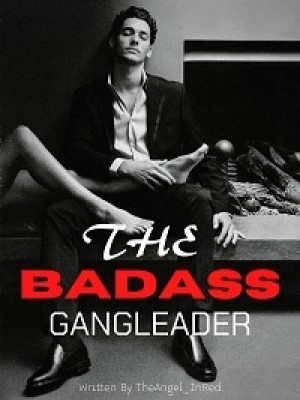 THE BADASS GANGLEADER,TheAngel_InRed