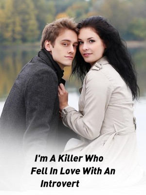 I'm A Killer Who Fell In Love With An Introvert,Lunazero