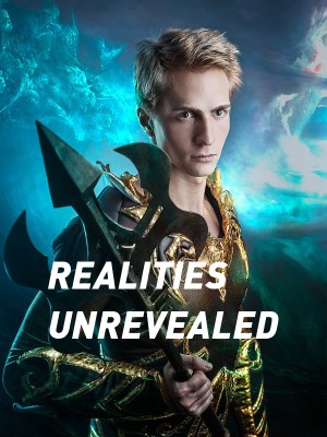 REALITIES UNREVEALED,Demy_Core