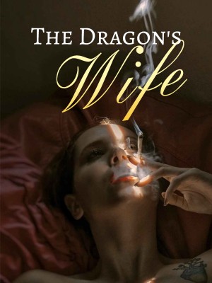 The Dragon's Wife,PENRELIEVER