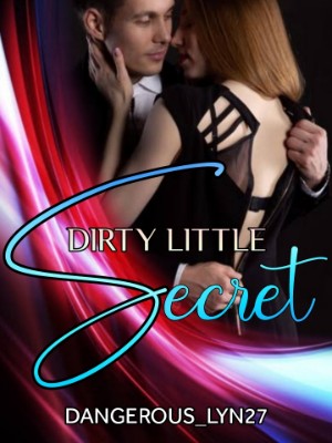 Dirty Little Secret