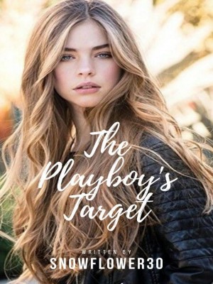 The Playboy's Target,snowflower30