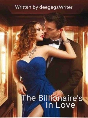 The Billionaire's In Love,deegagsWriter