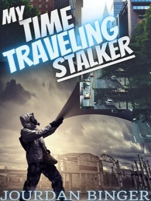 My Time Traveling Stalker,bingsauce