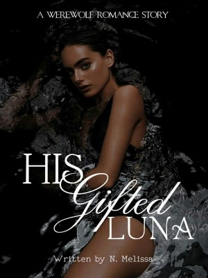 His Gifted Luna,N.Melissa