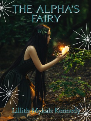 The Alpha's Fairy,Lillith Mykals Kennedy