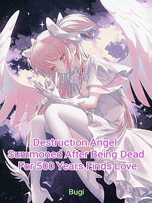 Destruction Angel Summoned After Being Dead For Five Hundred Years Finds Love,Midori Bugi