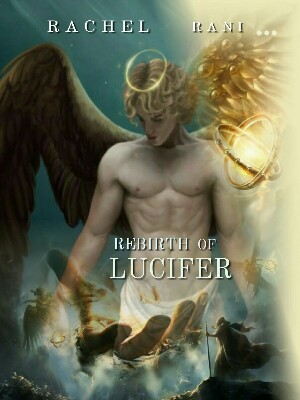 REBIRTH OF LUCIFER
