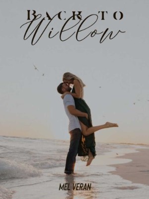 Back to Willow,Mel Veran