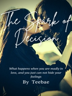 The Spark Of Decision,Teebae