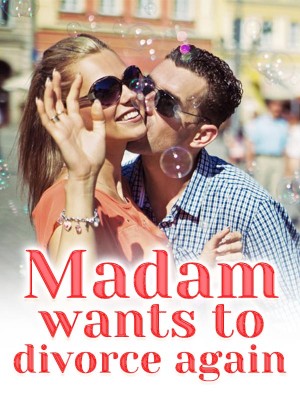 Madam wants to divorce again,