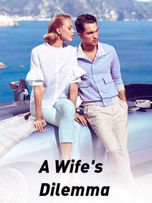 A Wife's Dilemma,Ann Selanreb
