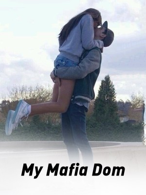 My Mafia Dom,V. M. EnchantedArrow
