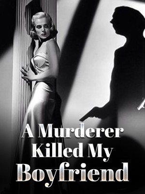 A Murderer Killed My Boyfriend,Authorb45