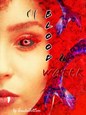 Of Blood And Water
