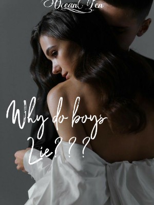 WHY DO BOYS LIE?,OCEAN_TEN