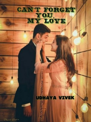 Can't Forget You, My Love,Udhaya Vivek
