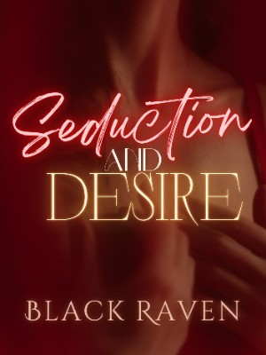 Seduction And Desire,Black Raven
