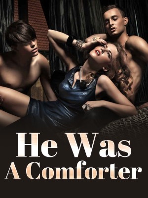 He Was My Comforter,AnaEunice