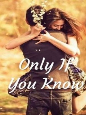 Only If You Know