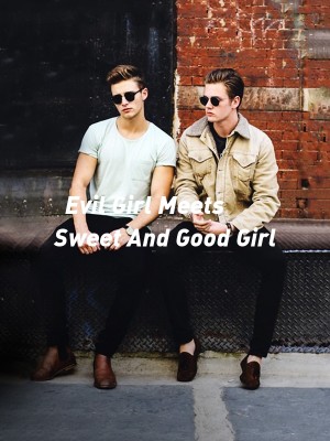 Evil Girl Meets Sweet And Good Girl,Izay t