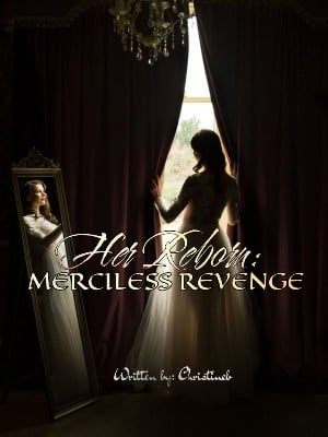 Her Reborn: Merciless Revenge