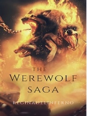 The Werewolf Saga,Reginadelinferno