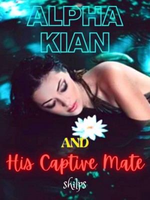 Alpha Kian And His Captive Mate