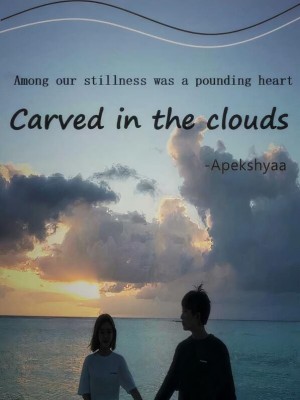 Carved In The Clouds