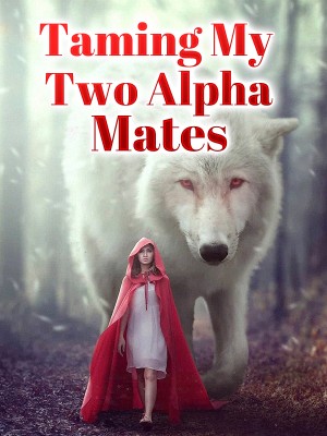 Taming My Two Alpha Mates