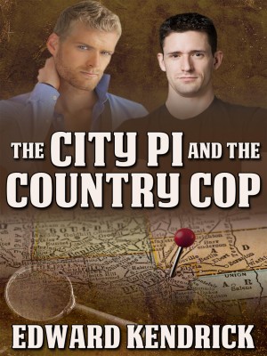 The City PI and the Country Cop,Edward Kendrick