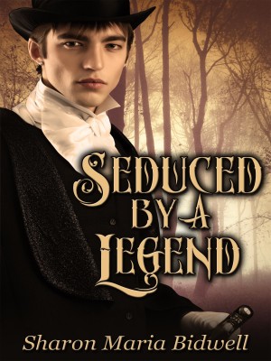 Seduced by a Legend,Sharon Maria Bidwell