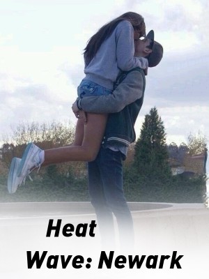 Heat Wave: Newark,Drew Hunt