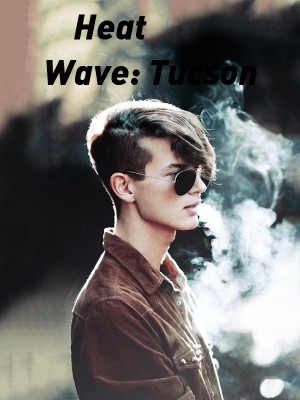 Heat Wave: Tucson,T.A. Creech
