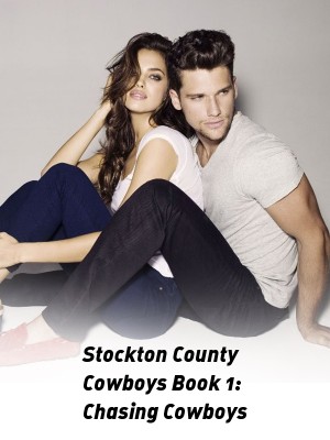 Stockton County Cowboys Book 1: Chasing Cowboys,R.W. Clinger