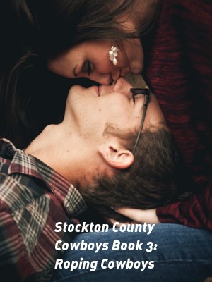 Stockton County Cowboys Book 3: Roping Cowboys,R.W. Clinger