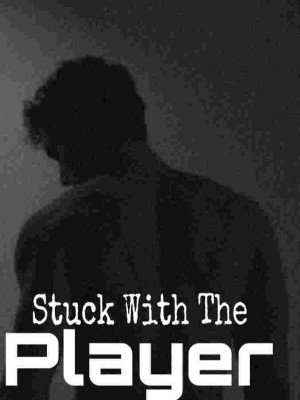 STUCK WITH THE PLAYER,Empress Des