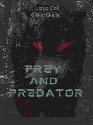 Prey And Predator,CipherChelle