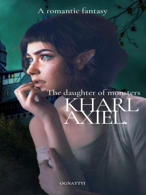 KHARL AXIEL The Daughter Of Monsters,Ognatty1