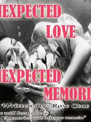 Unexpected Love With Unexpected Memories,Cutie_Girl04
