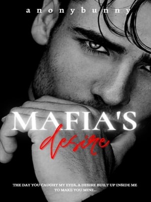 Mafia's Desire,AnonyBunny