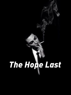 The Hope Last,Maro
