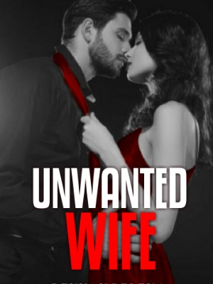 Unwanted Wife,Reynang Elena
