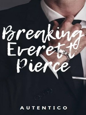 Breaking Everett Pierce,AUTENTICO