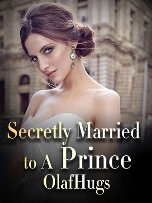 Secretly Married To A Prince,OlafHugs