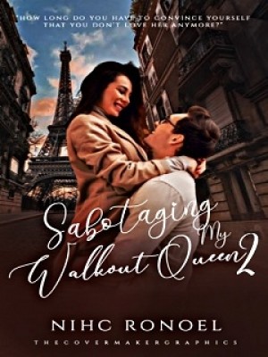 Sabotaging My Walkout Queen Book Two