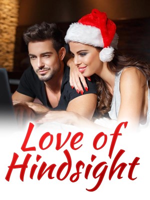 Love of Hindsight,