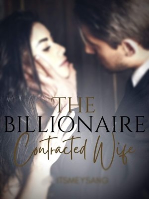 The Billionaire Contracted Wife
